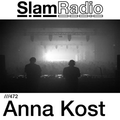#SlamRadio - 472 - Anna Kost