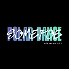 Polar Dance Mix – Somepoe