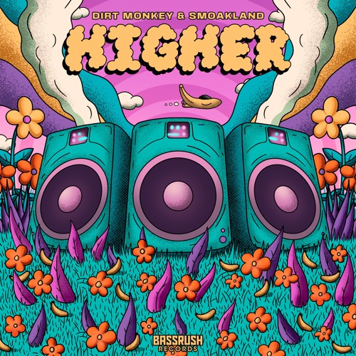 Dirt Monkey, Smoakland - HIGHER