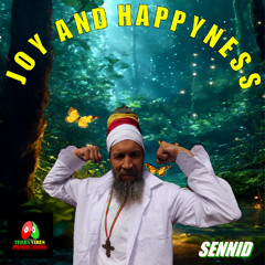 SENNID & TERRY VIBES PRODUCTIONS -  JOY AND HAPPYNESS