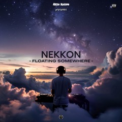 NeKKoN - Floating Somewhere