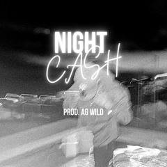 night cash (prod. by AG WILD)