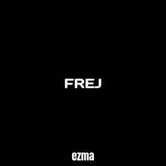 ezma - Frej