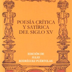 Access EBOOK 💕 Poesía crítica y satírica del siglo XV . (CLASICOS CASTALIA. C/C.) (S