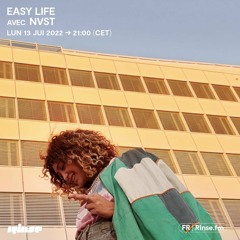 Easy Life avec NVST - 13 Juin 2022