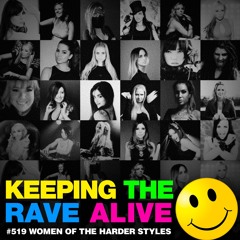 KTRA Episode 519: Women of the Harder Styles