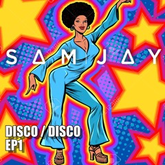 Sam Jay - Disco Disco EP 1 -Mix