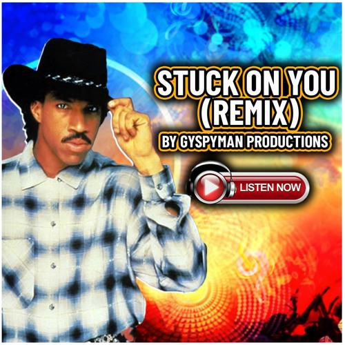 Stream STUCK ON U (REMIX) by GMP (GypsyMan Productions) Listen online