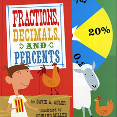 [DOWNLOAD] PDF 🖌️ Fractions, Decimals, and Percents by  David A. Adler &  Edward Mil