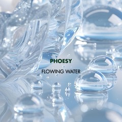 FREE DOWNLOAD: Phoesy - Flowing Water (Original Mix) [Circle Of Life]