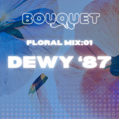 FLORAL MIX:01 Dewy '87
