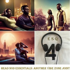 Head Nod Essentials (Another Vibe Zone Joint)