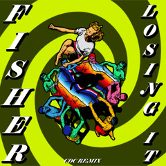 FISHER - Losing It (CDC Remix)
