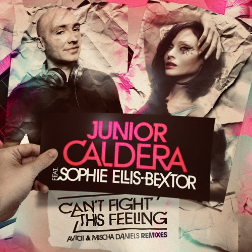 Junior Caldera - Can't Fight this Feeling ft. Sophie Ellis-Bextor (Avicii Remix) [faster version]