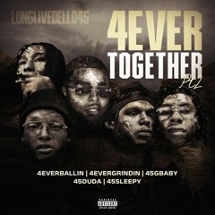 4EverBallin x 4EverGrindin x 45Duda x 45Sleepy x 45Gbaby - Lifesyle Pt 2