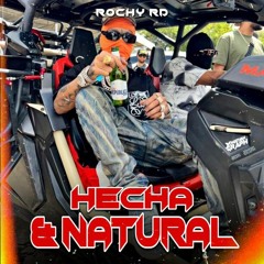 Rochy RD - Hecha Y Natural