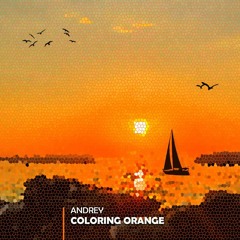 Andrey - Coloring Orange - CD1 - Sunrise