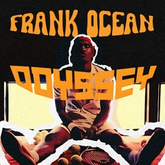 Frank Ocean - Odyssey New Song Leaked
