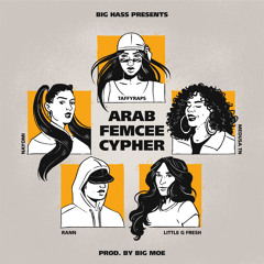 Arab Femcee Cypher (feat. IntoMyMind, Little G Fresh, Medusa TN, Nayomi, Rann & TaffyRaps)