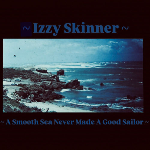 A Smooth Sea Never Made A Good Sailor