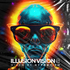 Illusion Vision 8 mixed by Hypnotism