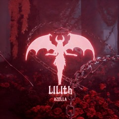 AZELLA - LILITH