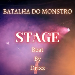 DRIXZ – STAGE (BATALHA DO MONSTRO).