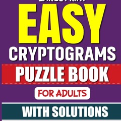 ✔pdf⚡  Easy Cryptograms Puzzle Books For Adults: Large Print Cryptograms Puzzle