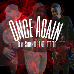 Once Again (feat. Stone II & LMB Letrece)