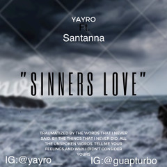 Yayro - Sinners Love feat. Santanna(Offical audio)