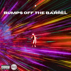 Bumps off the Barrel