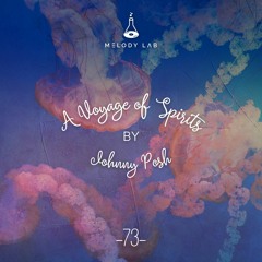 A Voyage of Spirits by Johnny Posh ⚗ VOS 073