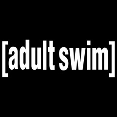 [Adult Swim] Ft. BasedMalcolm (Prod.BasedMalcolm)