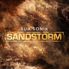 Sub Sonik - Sandstorm