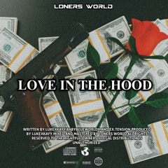 Love in the hood feat. Lukexkayy, babyblueworldx & Ex.station prod by lukexkayy