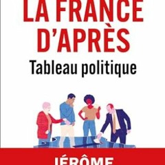 Télécharger eBook La France d'après. Tableau politique (French Edition) sur votre liseuse UGQaf