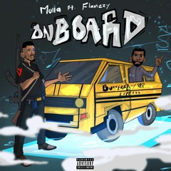 Mulla - On Board ft Flamzzy (Official Audio)