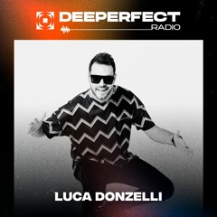 Deeperfect Radio 110 | Luca Donzelli