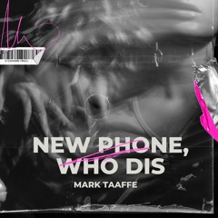New Phone, Who Dis - Out Now on All Platforms (DL links in description)