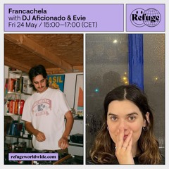 Francachela - DJ Aficionado & Evie - 24 May 2024