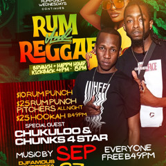 Rum & Reggae (Chunks Roses & Chukuloo 4Star Liveee)