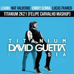 Titanium 2K21 (Felipe Carvalho Mashup) - FREE DOWNLOAD