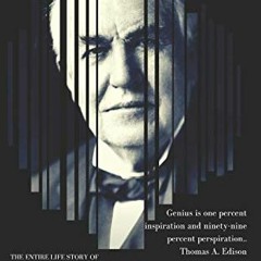 [ACCESS] [KINDLE PDF EBOOK EPUB] Thomas Edison: The One Who Changed The World (Great