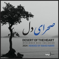 Mahdi Nahvi - Sahraye Del (Shajarian Remix)