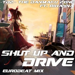 Shut Up And Drive (Eurobeat Mix)