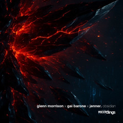 PREMIERE: Glenn Morrison x Gai Barone x Jenner - Obsidian (Original Mix) | Stripped Recordings]