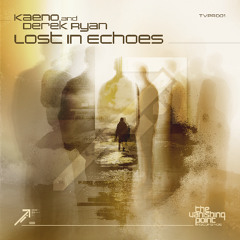 Kaeno and Derek Ryan - Lost In Echoes (TVPR001)