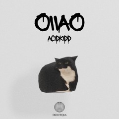 Acidkidd - OIIAO