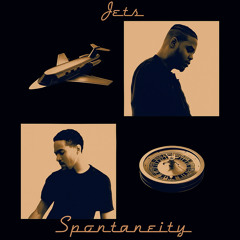 Jets & Spontaneity ( feat. Willyywest)