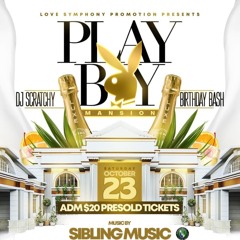 DJ Scratchy Bday PlayBoy Mansion Oct 23 2021
